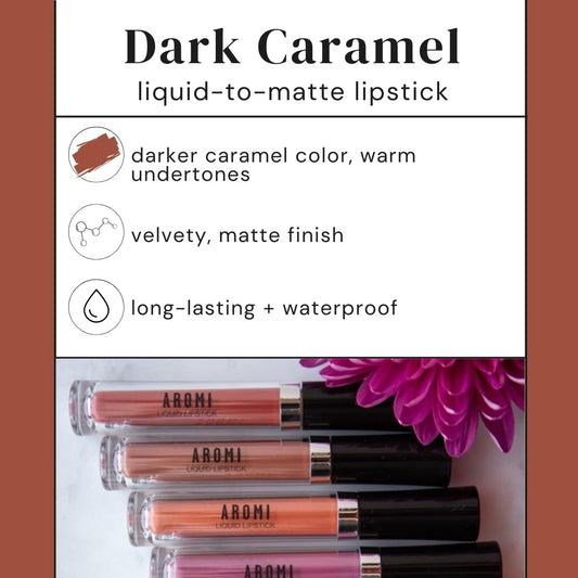 Aromi Matte Liquid Lipstick | Brown Nutmeg Lip Color, Long Wear, Transfer Proof, Paraben, Phthalate, + Gluten Free, Waterproof, Vegan (Dark Caramel)